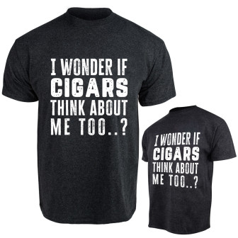Cigars Think About Me? T-Shirt Other